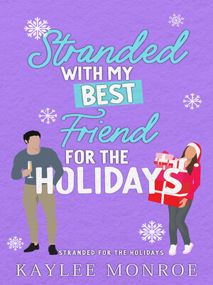 cover image of Stranded with my Best Friend for the Holidays